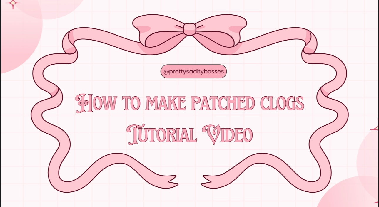 How to Make Patched Clogs TUTORIAL VIDEO