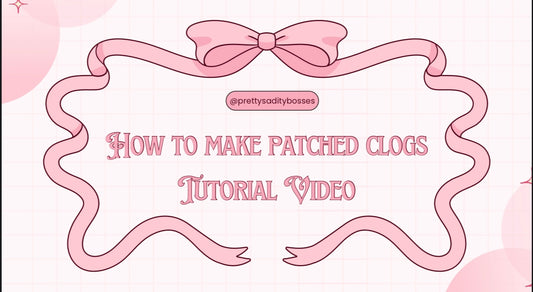 How to Make Patched Clogs TUTORIAL VIDEO